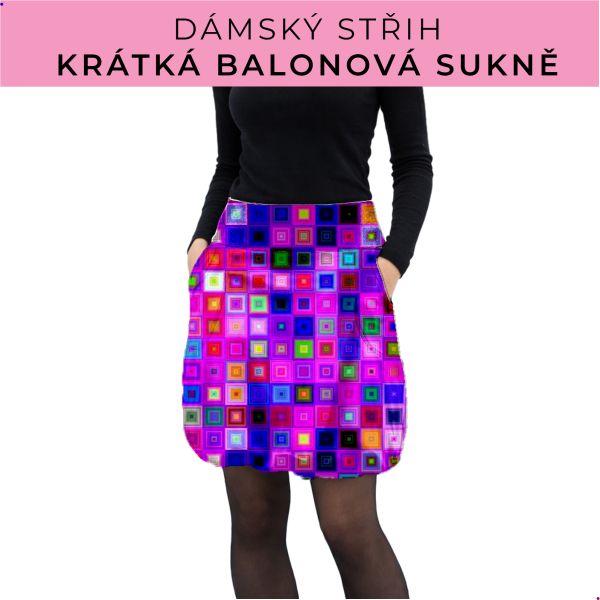 Dámský střih - balonová krátká sukně