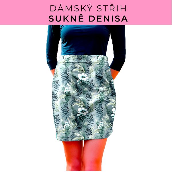 Dámský střih - Dámská sukně Denisa
