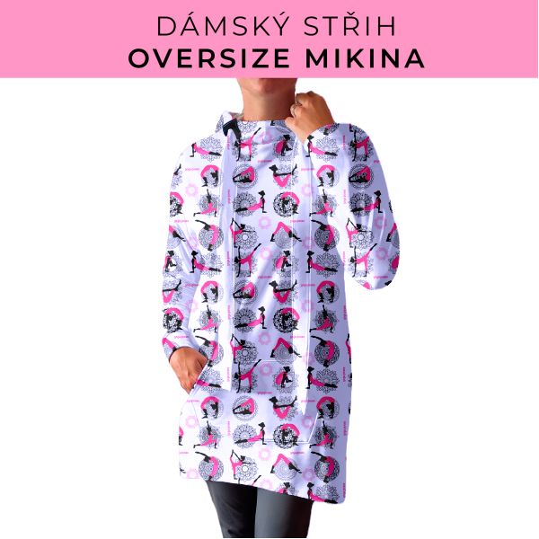 DÁMSKÝ střih - Oversize mikina