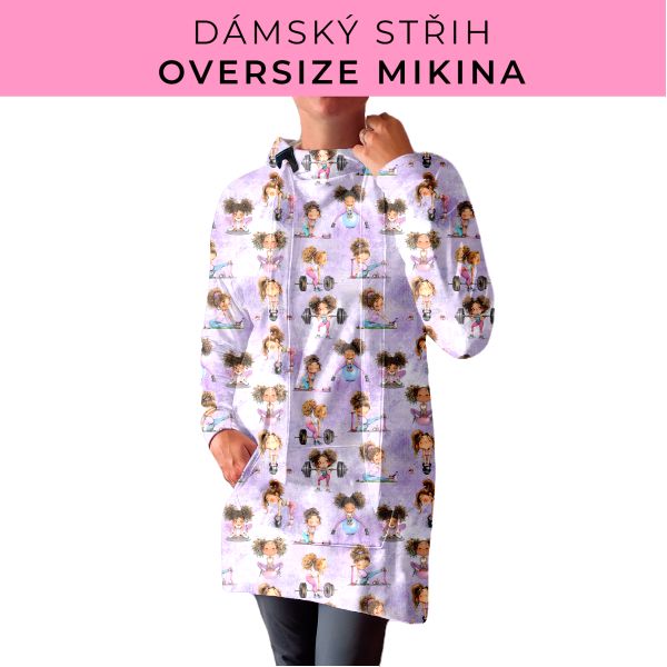 DÁMSKÝ střih - Oversize mikina