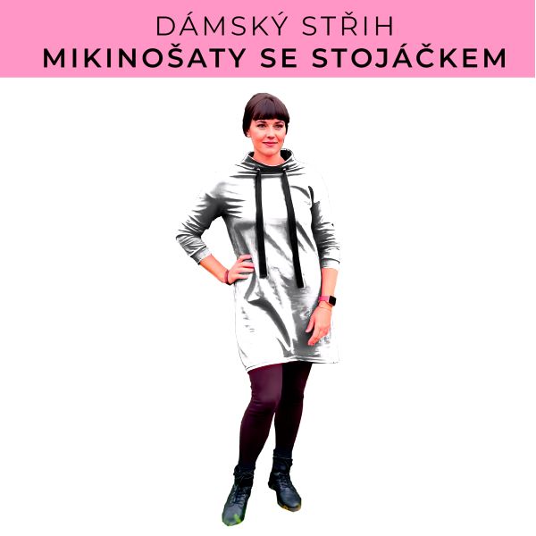 Dámský střih - mikinové šaty se stojáčkem