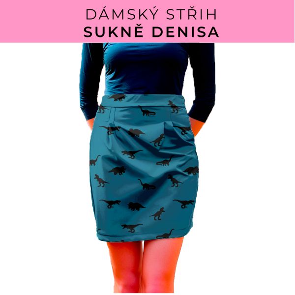 Dámský střih - Dámská sukně Denisa