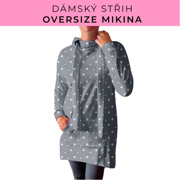 DÁMSKÝ střih - Oversize mikina