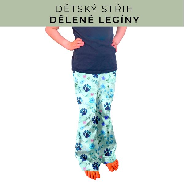 Dětský střih - Dělené legíny