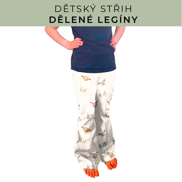 Dětský střih - Dělené legíny