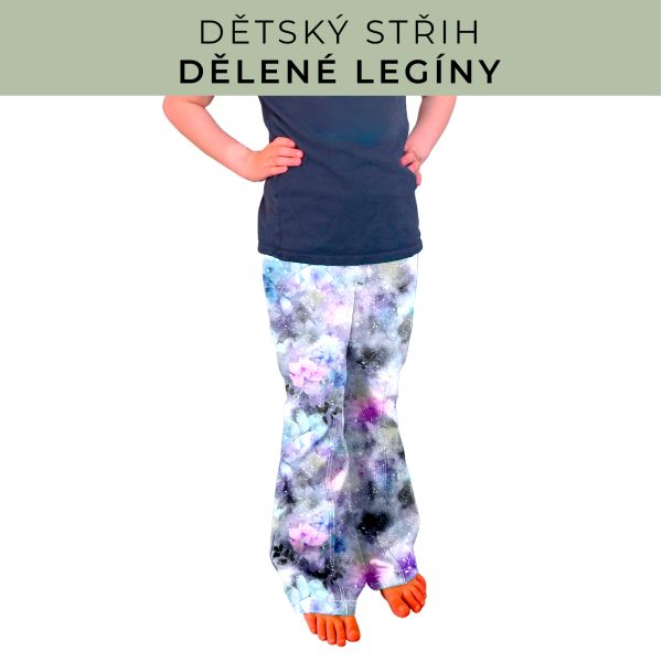 Dětský střih - Dělené legíny