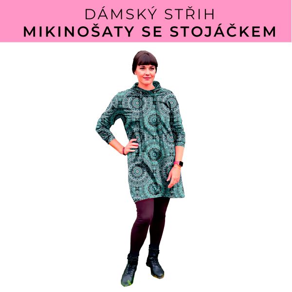 Dámský střih - mikinové šaty se stojáčkem