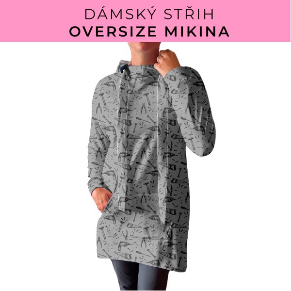 DÁMSKÝ střih - Oversize mikina