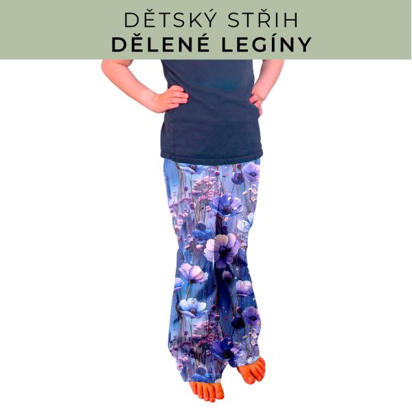 Dětský střih - Dělené legíny