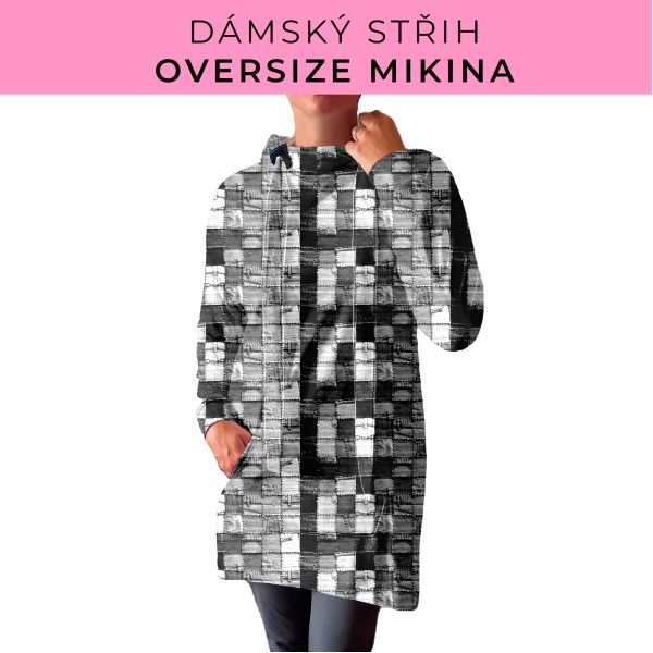 DÁMSKÝ střih - Oversize mikina