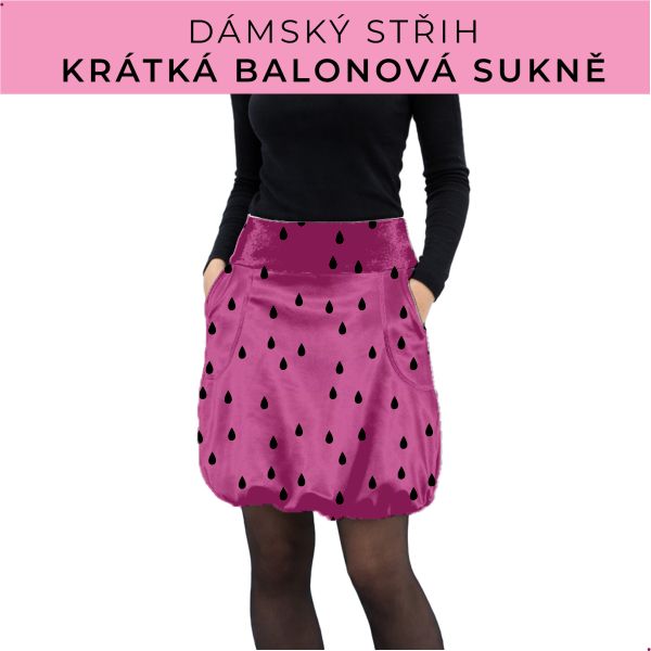 Dámský střih - balonová krátká sukně