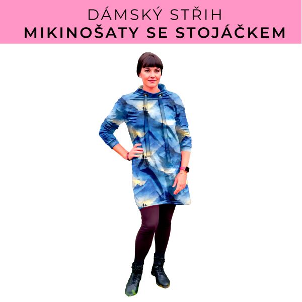 Dámský střih - mikinové šaty se stojáčkem