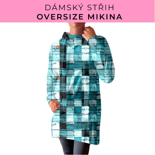 DÁMSKÝ střih - Oversize mikina