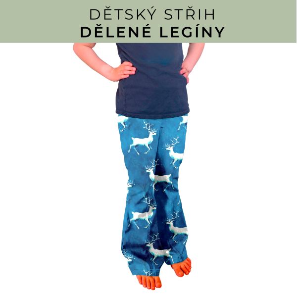 Dětský střih - Dělené legíny