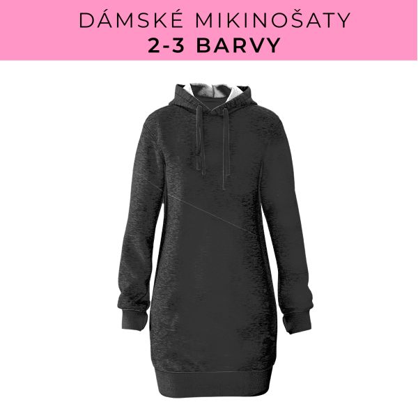 DÁMSKÝ střih - Mikinošaty 2-3 barvy