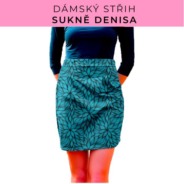 Dámský střih - Dámská sukně Denisa