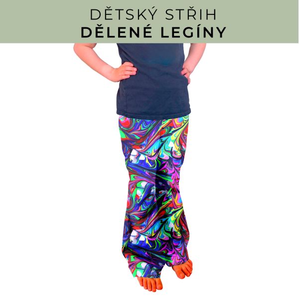 Dětský střih - Dělené legíny