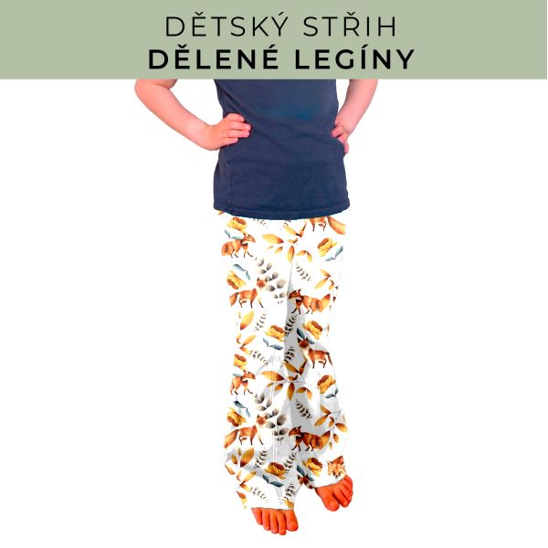 Dětský střih - Dělené legíny