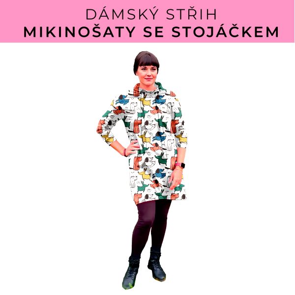 Dámský střih - mikinové šaty se stojáčkem