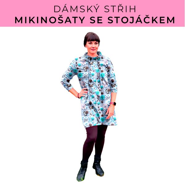 Dámský střih - mikinové šaty se stojáčkem