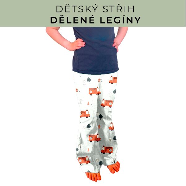 Dětský střih - Dělené legíny