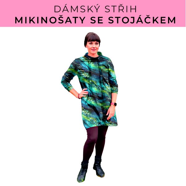 Dámský střih - mikinové šaty se stojáčkem