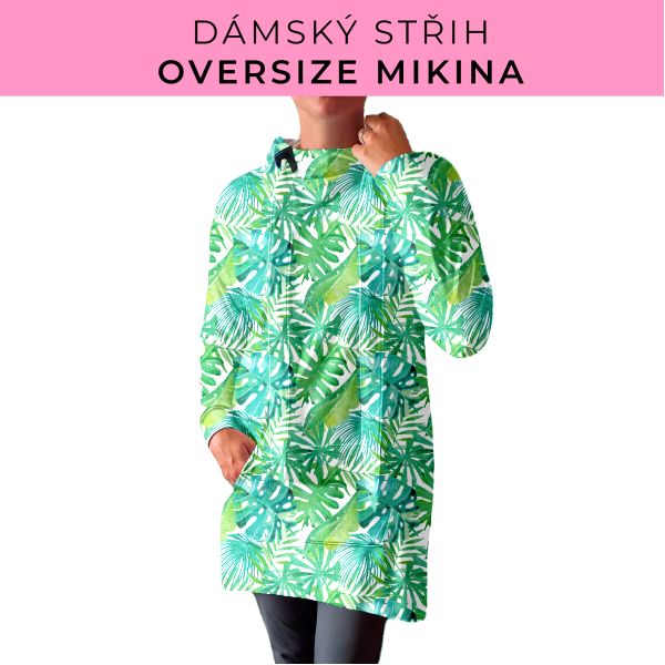 DÁMSKÝ střih - Oversize mikina