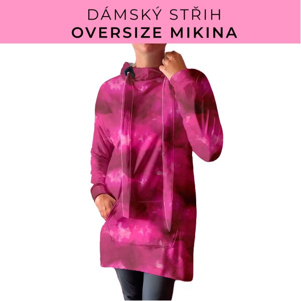 DÁMSKÝ střih - Oversize mikina
