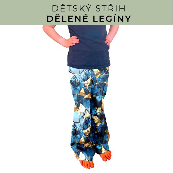 Dětský střih - Dělené legíny
