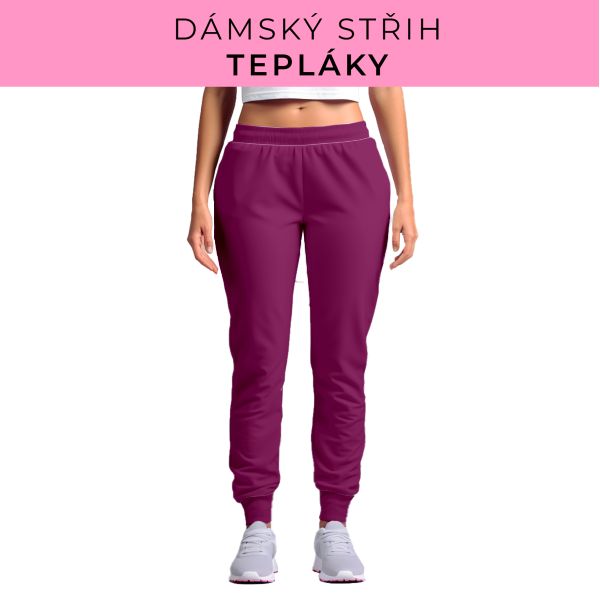 DÁMSKÝ střih - tepláky