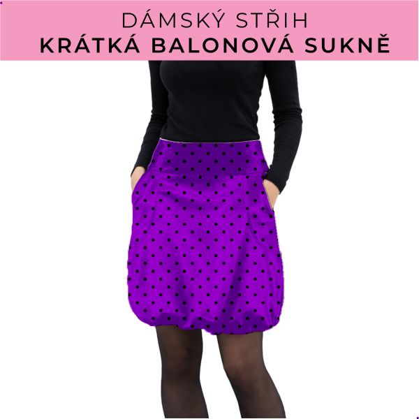 Dámský střih - balonová krátká sukně