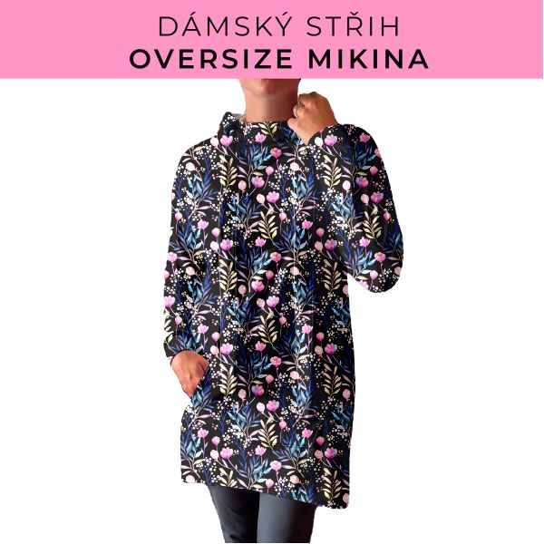 DÁMSKÝ střih - Oversize mikina