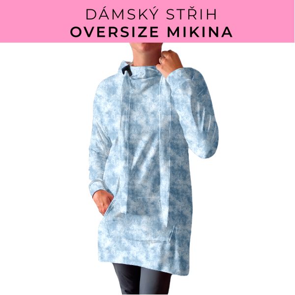 DÁMSKÝ střih - Oversize mikina