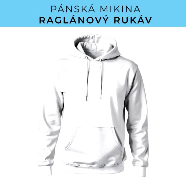 PÁNSKÝ střih - mikina raglan ZÁKLADNÍ s kapucí