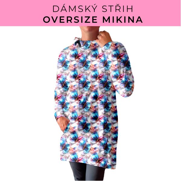DÁMSKÝ střih - Oversize mikina
