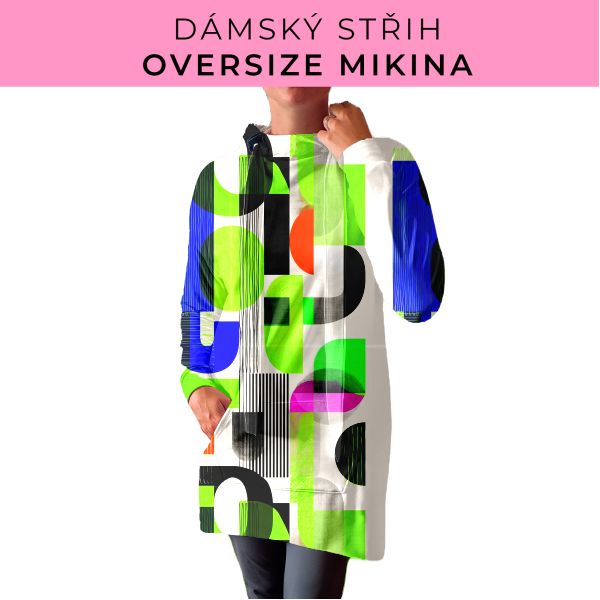 DÁMSKÝ střih - Oversize mikina