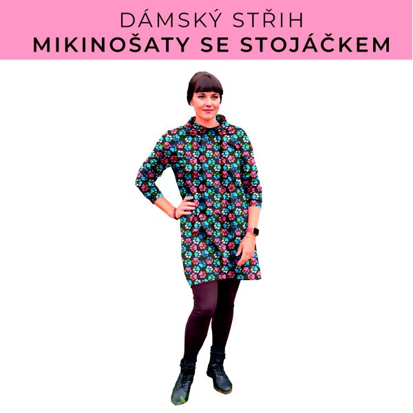 Dámský střih - mikinové šaty se stojáčkem