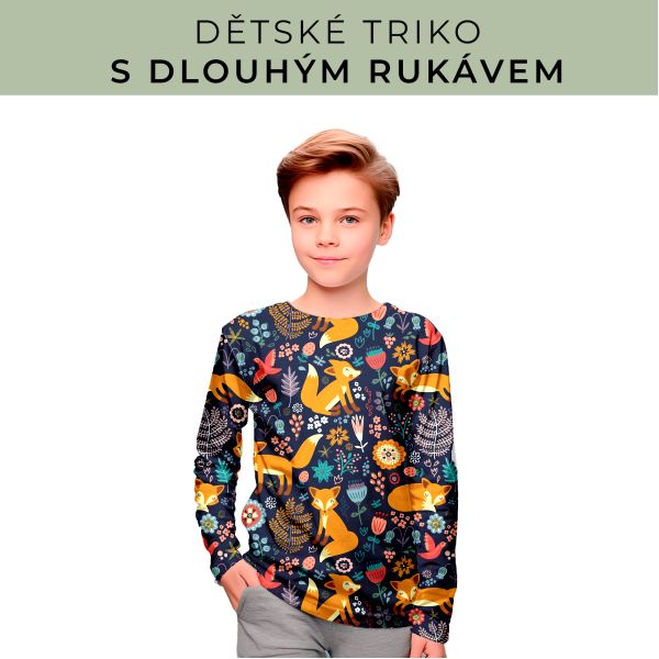 DĚTSKÝ střih - triko dlouhý rukáv