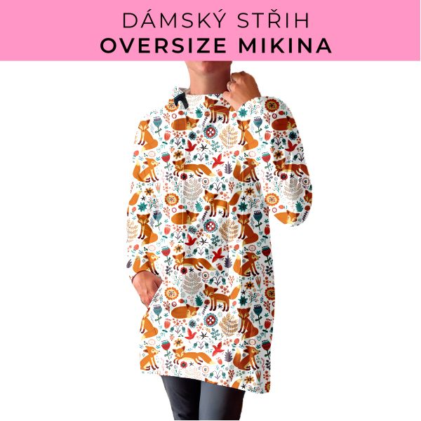 DÁMSKÝ střih - Oversize mikina