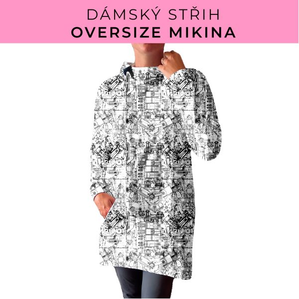 DÁMSKÝ střih - Oversize mikina