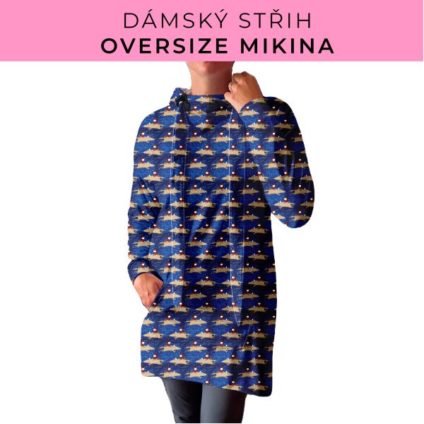 DÁMSKÝ střih - Oversize mikina
