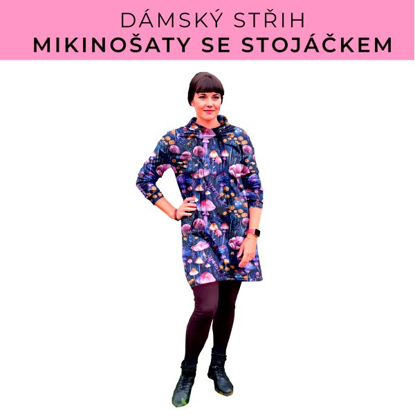 Dámský střih - mikinové šaty se stojáčkem
