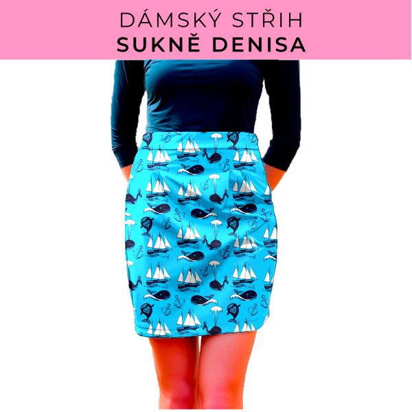 Dámský střih - Dámská sukně Denisa