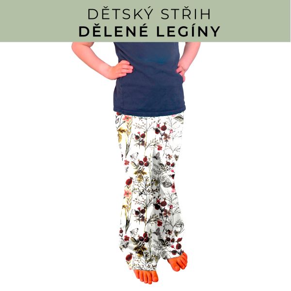 Dětský střih - Dělené legíny