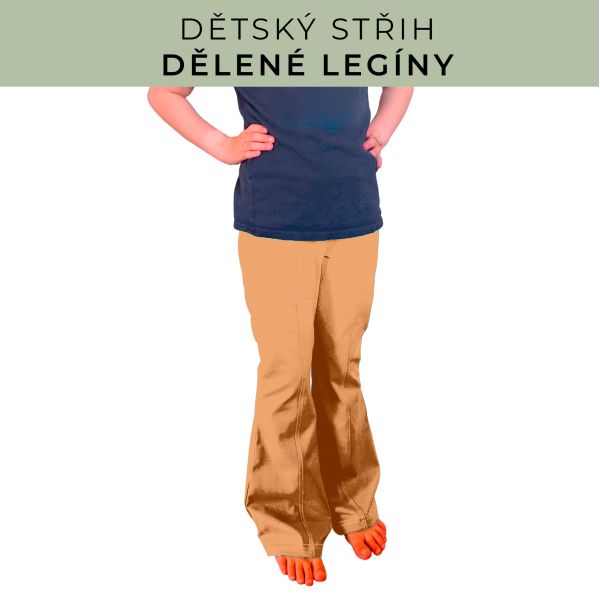 Dětský střih - Dělené legíny