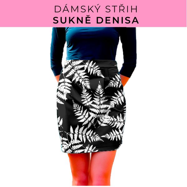 Dámský střih - Dámská sukně Denisa