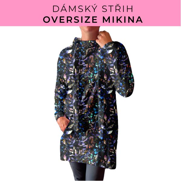 DÁMSKÝ střih - Oversize mikina