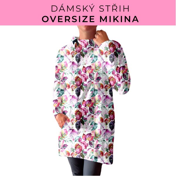 DÁMSKÝ střih - Oversize mikina