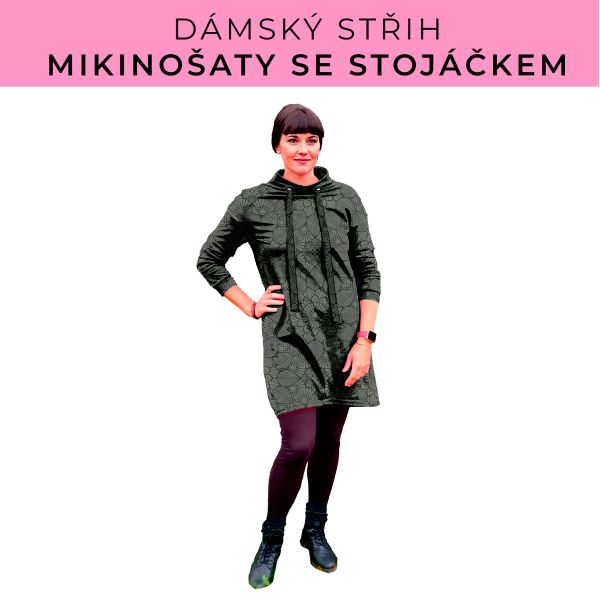 Dámský střih - mikinové šaty se stojáčkem