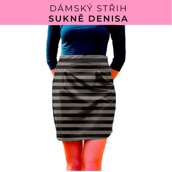 Dámský střih - Dámská sukně Denisa